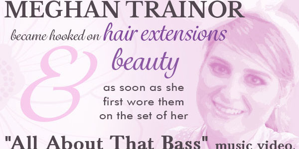 Pop-Singer-Meghan-Trainor-Says-Shes-All-About-Her-Hair-Extensions-Strictly-Styles-San-Jose-CA